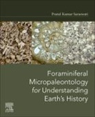 Pratul Kumar Saraswati, Pratul Kumar (Professor Saraswati, Saraswati Pratul Kumar - Foraminiferal Micropaleontology for Understanding Earth’s History