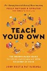 Pat Farenga, Farenga Pat, John Holt - Teach Your Own