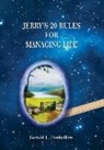 Gerald Penhollow - Jerry's 20 Rules For Managing Life
