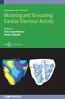 David J. Christini, Trine Krogh-Madsen, David J. Christini, Dr David J (Weill Cornell Medicine) Christini, Professor Trine (Weill Cornell Medicine) Krogh-Madsen, Trine Krogh-Madsen - Modeling and Simulating Cardiac Electrical Activity
