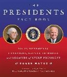 J Craughwell, J. Craughwell, Bill Harris, Thomas J Craughwell, Thomas J. Craughwell, Roger Matuz - The Presidents Fact Book