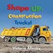 Victoria Allenby - Shape Up, Construction Trucks!