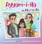 Alhan Rahimi, Kseniia Pavska - Ayyám-i-Há in My Family