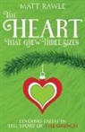 Matt Rawle, Matthew Rawle - The Heart That Grew Three Sizes