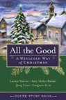 Amy Valdez Barker, Laceye C. Warner, Laceye C./ Barker Warner - All the Good Youth Study Book