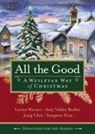 Amihan R. Valdez Barker, Amy Valdez Barker, Jung Choi, Jung Hyun Choi, Sangwoo Kim, Laceye C Warner... - All the Good Devotions for the Season