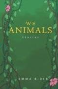 Emma Bider - We Animals
