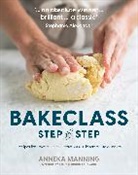 Anneka Manning, Manning Anneka - Bake Class