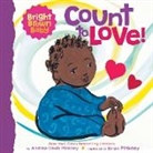 Andrea Pinkney, Andrea Davis Pinkney, Brian Pinkney - Count to Love! (Bright Brown Baby Board Book)