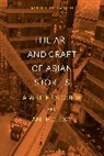 Robin Hemley, Xu Xi, Xi Xu, Joe Wilkins - The Art and Craft of Asian Stories