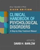 David H. Barlow, Idan M. Aderka, David H. Barlow, Aaron T. Beck, Kate H. Bentley, Katherine Berry - Clinical Handbook of Psychological Disorders, Sixth Edition