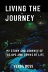 Verda Boss - Living The Journey: My Story and Journey of The Ups and Downs of Life