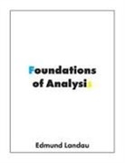 Edmund Landau - Foundations of Analysis