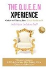 Charcora Palmer, Magriet Potgieter, Tina Ramsay - The Q.U.E.E.N Xperience Guide to Playing Your Royal Position II: Snatch Your Confidence Back!