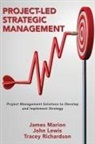 John Lewis, James Marion, Tracey Richardson - Project-Led Strategic Management