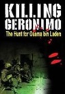 Darren G. Davis - Killing Geronimo: The Hunt for Osama bin Laden