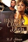 K. F. Johnson, Christine N. Davis - Behind Closed Doors