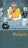 Douglas Maxwell - Melody