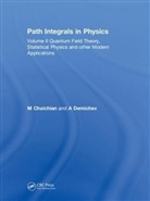 M Chaichian, M. Chaichian, A Demichev, A. Demichev - Path Integrals in Physics