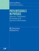 M Chaichian, M. Chaichian, A Demichev, A. Demichev - Path Integrals in Physics
