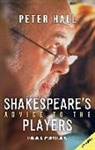 Peter Hall, Sir Peter Hall - Shakespeare's Advice to the Players