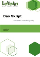 Silk Sandschulte, Silke Sandschulte, Susanne Sievers - Das Skript Fachkraft für Buchführung (IHK)