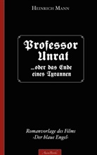 Heinrich Mann - Heinrich Mann: Professor Unrat