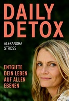 Alexandra Stross - DAILY DETOX