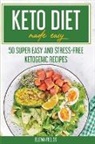 Elena Fields - Keto Diet Made Easy