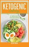 Elena Fields - Clean Keto Diet Cookbook
