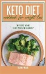 Elena Fields - Keto Diet Cookbook For Weight Loss