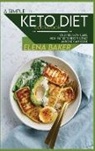 Elena Baker - A Simple Keto Diet Cookbook