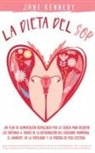 Jane Kennedy - La Dieta SOP ¡Un plan alimenticio respaldado por la ciencia para revertir los síntomas a través de la restauración del equilibrio hormonal, el aumento de la fertilidad y la pérdida de peso efectiva!