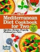 Kathrin Narrell - The Mediterranean Diet Cookbook for Two