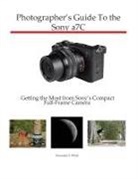 Alexander S. White - Photographer's Guide to the Sony a7C