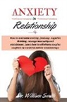 William Smith - ANXIETY in RELATIONSHIP