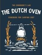 The Cookbook's Lab - The Dutch Oven Cookbook for Camping Chef