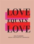 Adil Daisy - Love Equals Love 2021 Planner Weekly and Monthly Organizer