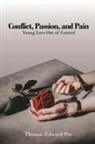 Thomas Edward Poe - Conflict, Passion, and Pain