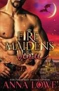 Anna Lowe - Fire Maidens Venice