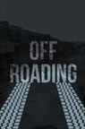 Teresa Rother - Off-Roading Log Book