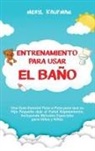 Meryl Kaufman - Entrenamiento para usar el baño