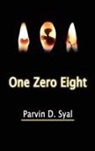 Parvin D. Syal - One Zero Eight