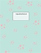 Allegra Edupublishing - Composition Notebook: Wide Ruled Lined Paper: Large Size 8.5x11 Inches, 110 pages. Notebook Journal: Multiple Flower Decoration Workbook for