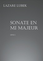 Lazare Lubek - Sonate en mi majeur