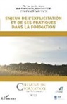 Jean-Pierre Gaté, Jean-Yves Robin, Nathanaël Wallenhorst - Enjeux de l'explicitation et de ses pratiques dans la formation