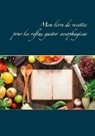 Cédric Menard - Mon livre de recettes pour les reflux gastro-oesophagiens