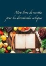 Cédric Menard - Mon livre de recettes pour les diverticules coliques