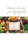 Cédric Menard - Mon livre de recettes pour l'hypothyroïdie