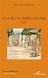 Emmanuel Matateyou - Les amies de Marie-Madeleine. Récit